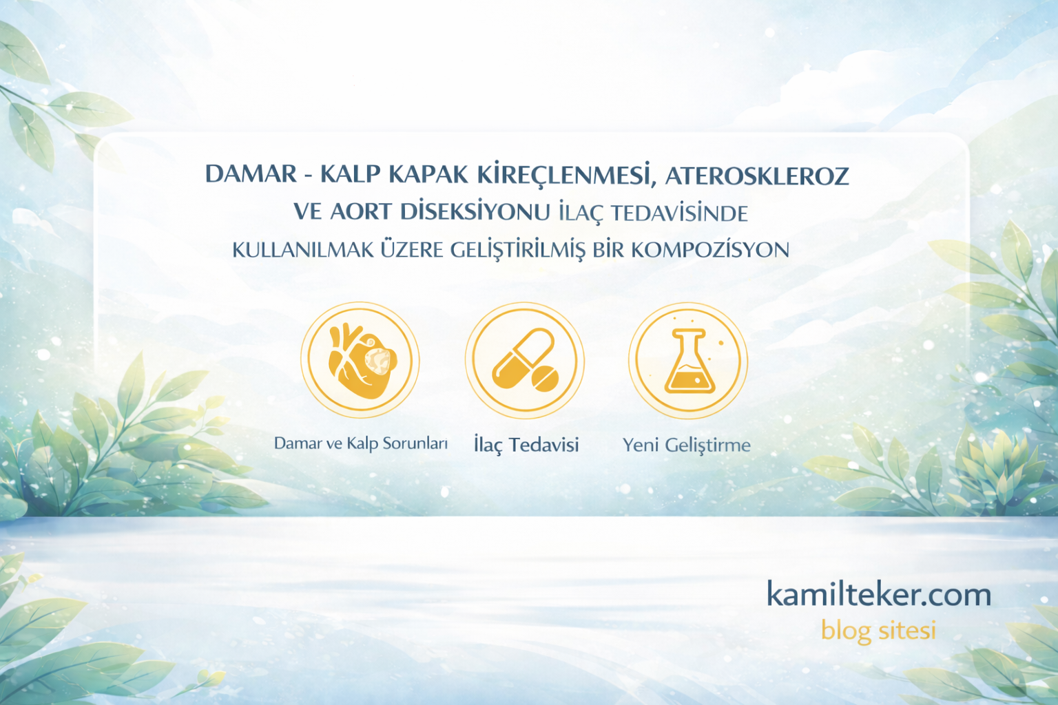 DAMAR - KALP KAPAK KİREÇLENMESİ, ATEROSKLEROZ VE AORT DİSEKSİYONU İLAÇ TEDAVİSİNDE KULLANILMAK ÜZERE GELİŞTİRİLMİŞ BİR KOMPOZİSYON